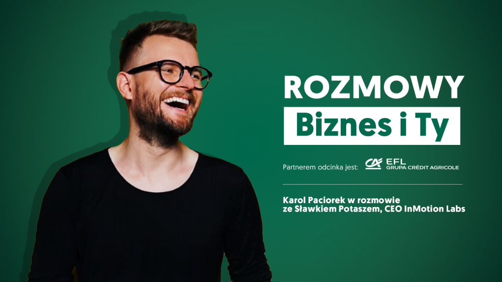 Rozmowy Biznes i&nbsp;Ty – Karol Paciorek & Sławek Potasz