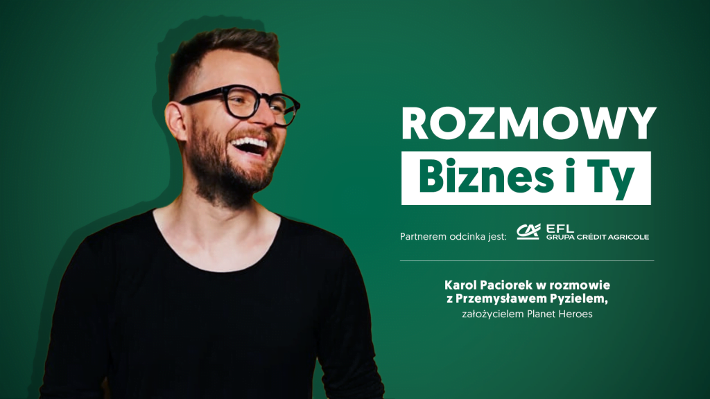 Rozmowy Biznes i&nbsp;Ty –&nbsp;Karol Paciorek & Przemek Pyziel