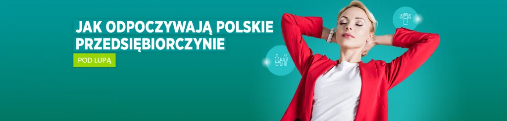 Raport EFL „Jak odpoczywają polskie przedsiębiorczynie”