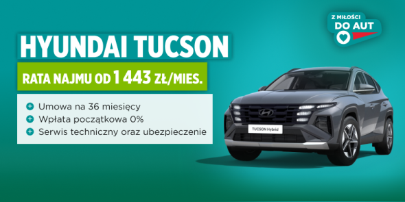 Hyundai Tucson w najmie na 36 miesięcy bez wpłaty własnej z ubezpieczeniem od 1 443 zł/mies.